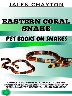 cover image of EASTERN CORAL SNAKE  PET BOOKS ON SNAKES